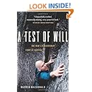 A Test of Will: One Man's Extraordinary Story of Survival