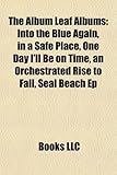 The Album Leaf Albums: Into the Blue Again, in a Safe Place, One Day I'll Be on Time, an Orchestrated Rise to Fall, Seal Beach Ep-