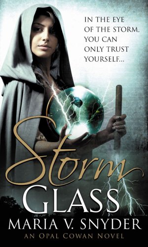 Storm Glass (Opal Cowan Trilogy - Book 1) (MIRA)