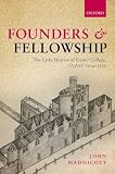 Founders and fellowship : the early history of Exeter College, Oxford, 1314-1592