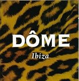 Dome Ibiza