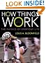 How Things Work: The Physics of Everyday Life