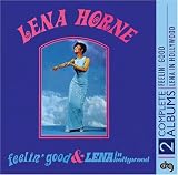 Feelin Good/Lena in Hollywood