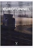 Eurotunnel : 24 heures sous la Manche