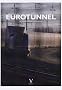 Eurotunnel : 24 heures sous la Manche