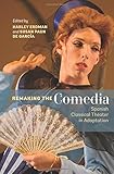 Remaking the comedia : Spanish classical theater in adaptation