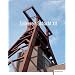 Zollverein Schacht XII: Von der gr��ten Zeche der Welt zum Weltkulturerbe