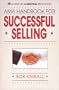 AMA Handbook For Successful Selling