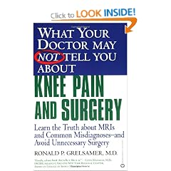 What Your Doctor May Not Tell You About Knee Pain and Surgery
