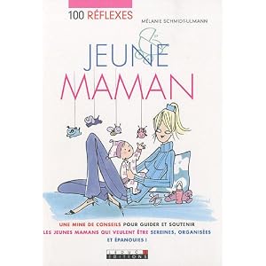100 r�flexes jeune maman