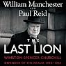 The Last Lion: Winston Spencer Churchill, Volume 3: Defender of the Realm, 1940-1965