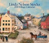 Linda Nelson Stocks Village: 2010 Wall Calendar