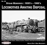 Steam memories, 1950's-1960's. No. 39, Locomotives awaiting disposal : locations include the Eastern, Midland, Southern, Western, North East and Scottish Regions