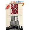 Black Labor, White Wealth : The Search for Power and Economic Justice
