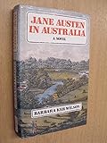 Jane Austen in Australia : a novel