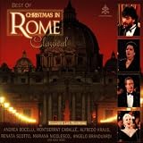 Best Of Christmas in Rome Classical (Andrea Bocelli, Montserrat Caballe, Alfredo Kraus a.m.m.)