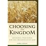 Choosing the Kingdom: Missional Preaching for the Household of God