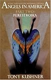 Angels in America: A Gay Fantasia on National Themes, Part 2 : Perestroika (Angels in America)