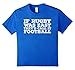 If Rugby Was Easy, They'd Call It Football Rugby T Shirt