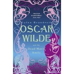 Oscar Wilde and the Dead Man's Smile (Oscar Wilde Mysteries 3)