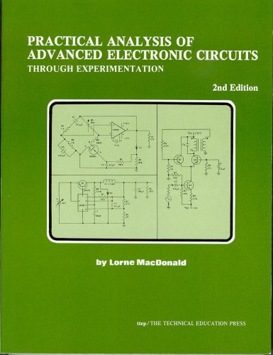Practical Analysis of Advanced Electronic Circuits: Through Experimentation (Electronic circuit analysis series)