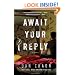 Await Your Reply: A Novel (Random House Reader's Circle)