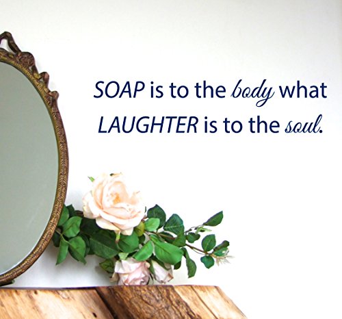 Wall Decals Vinyl Decal Sticker Interior Design Quote Soap Is to the Body What Laughter Is to the Soul Bathroom Kids Nursery Room Decor Wall Decals Vinyl Decal Sticker Interior Design Quote Soap Is to the Body What Laughter Is to the Soul Bathroom Kids Nursery Room Decor