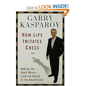 How Life Imitates Chess - Garry Kasparov