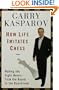 How Life Imitates Chess: Making the Right Moves, from the Board to the Boardroom