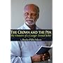 The Crown and the Pen: The Memoirs of a Lawyer Turned Rebel