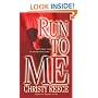 Run to Me: A Novel