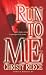 Search : Run to Me: A Novel