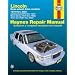 Lincoln Rear-Wheel Drive Models 1970 Thru 2005: Continental (1970 Thru 1987), Mark Series (1970 Thru 1992), Town Car (1981 Thru 2005) (Haynes Automotive Repair Manuals)