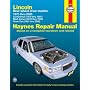 Lincoln Rear-wheel drive models 1970 thru 2005: Continental (1970 thru 1987), Mark Series (1970 thru 1992), Town Car (1981 thru 2005) (Haynes Repair Manual)