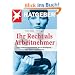 Ihr Recht als Arbeitnehmer: Vom Vorstellungsgespr�ch bis zur K�ndigung - was darf der Chef?