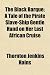 The Black Barque; A Tale of the Pirate Slave-Ship Gentle Hand on Her Last African Cruise