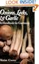 Onions, Leeks, and Garlic: A Handbook for Gardeners (W. L. Moody Jr. Natural History Series)