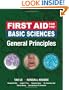 First Aid for the Basic Sciences, General Principles (First Aid Series)