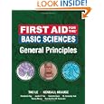 First Aid for the Basic Sciences, General Principles (First Aid Series) by Tao Le and Kendall Krause