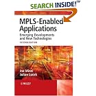 Click here to buy MPLS-Enabled Applications: Emerging Developments and New... by  Ina Minei and Julian Lucek.