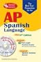 The Best Test AP Spanish Language Exam-The Best Test Prep for: 6th Edition (Advanced Placement (AP) Test Preparation)