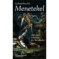 Menetekel: 3000 Jahre Untergang des Abendlandes