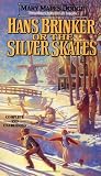 Hans Brinker or the Silver Skates (Complete and Unabridged)