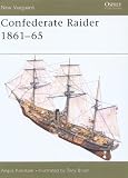 Confederate Raider 1861-65 (New Vanguard)