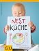 Nestk�che: Ein Kochbuch f�r Eltern und Babys erstes Jahr L=0: my-fan-page.de
