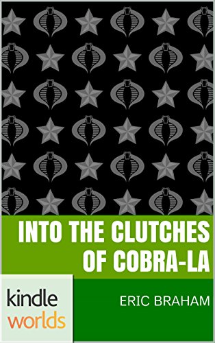 G.I. JOE: Into the Clutches of Cobra-La (Kindle Worlds Novella)