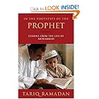 In the Footsteps of the Prophet: Lessons from the Life of Muhammad by Tariq Ramadan