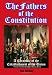 The Fathers of the Constitution: A Chronicle of the Establishment of the Union (Volume 13 in The Chronicles of America Series) (Timeless Classic Books)