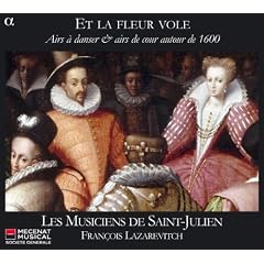 Et la fleur vole: Airs a danser et airs de cour c.1600