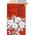 Edible Wild Plants of the Prairie: An Ethnobotanical Guide